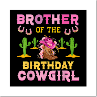 Brother Of The Birthday Cowgirl Country Matching BDay Posters and Art